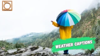 550+ Weather Captions for Instagram 2025-2026