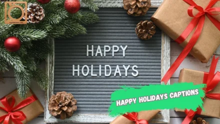 550+ Happy Holidays Captions for Instagram 2025-2026