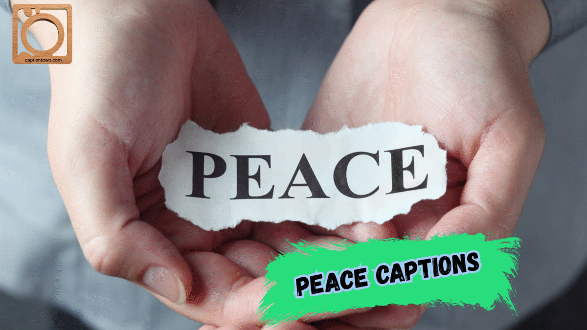 550+ Peace Captions for Instagram 2025-2026