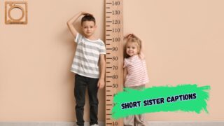 550+ Short Sister Captions for Instagram 2025–2026
