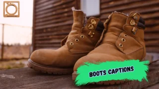 550+ Boots Captions for Instagram 2026