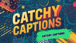 550+ Catchy Captions for Instagram 2026