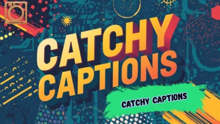 550+ Catchy Captions for Instagram 2026