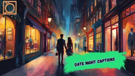 550+ Cute Date Night Captions for Instagram 2026