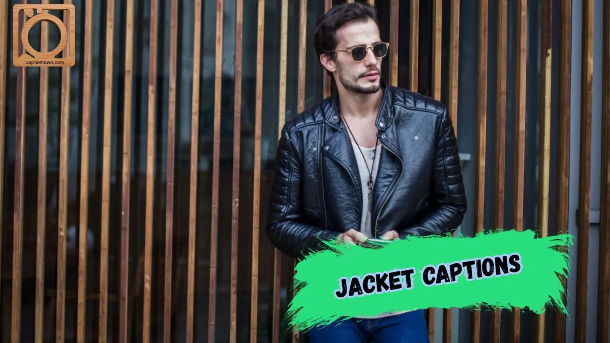 550+ Jacket Captions for Instagram 2026