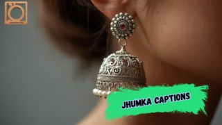 550+ Jhumka Captions for Instagram 2026