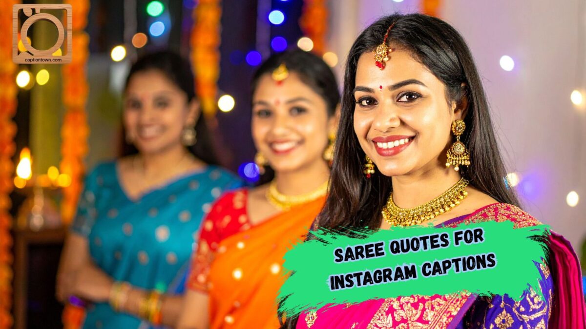 550+ Saree Quotes for Instagram Captions 2025–2026