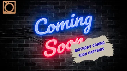 550+ Birthday Coming Soon Captions 2026