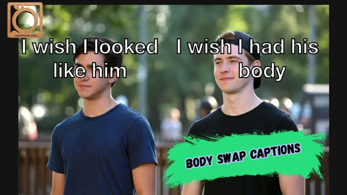 550+ Body Swap Captions 2026