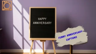 550+ Funny Anniversary Captions 2026