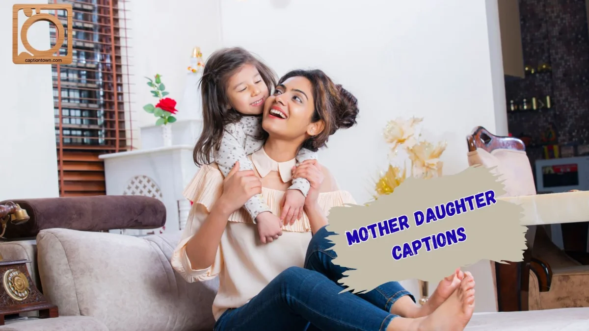 550+ Mother Daughter Captions 2026