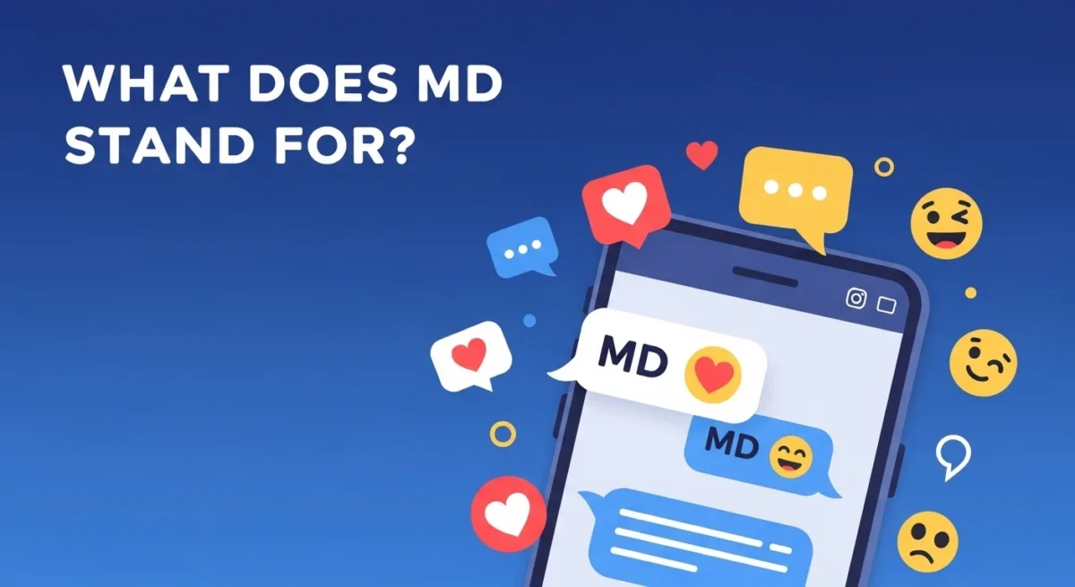 What Does MD Stand For? 💬