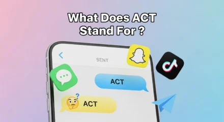 What Does ACT Stand For? 📱